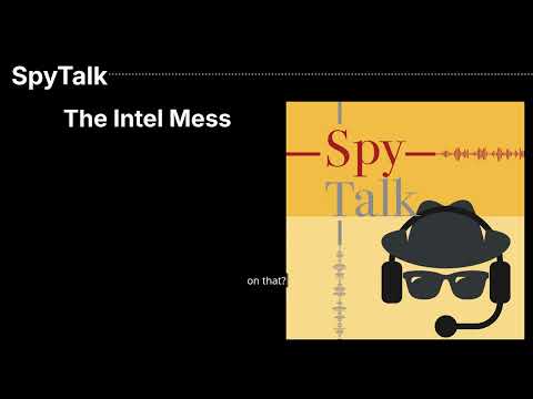 The Intel Mess | SpyTalk