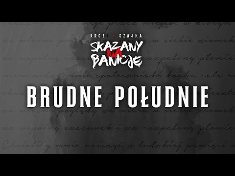 Arczi $zajka ft. Wysoki lot, Songo - Brudne południe