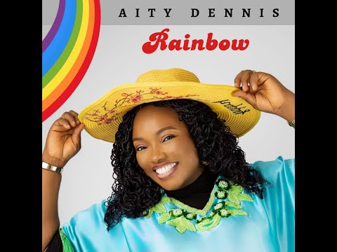 Rainbow - (Official Video) - Aity Dennis