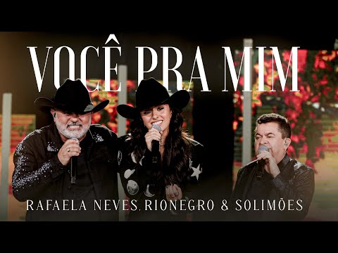 Rafaela Neves, Rionegro e Solimões - Você Pra Mim (Vídeo Oficial)