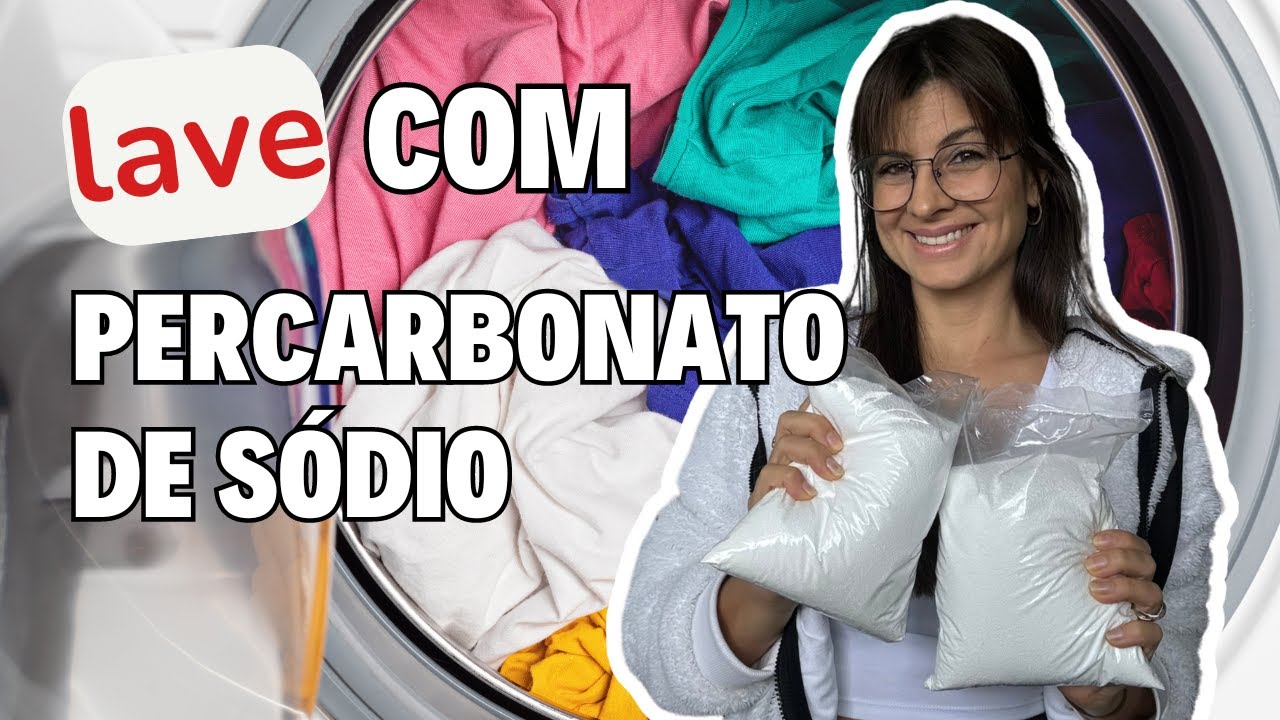 COMO USAR O PERCARBONATO DE SÓDIO PARA LAVAR ROUPAS BRANCAS E COLORIDAS, TIRAR MANCHAS E ENCARDIDOS