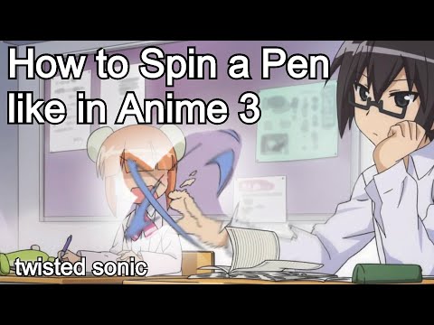 Comment faire tourner un stylo comme dans l'anime 3
