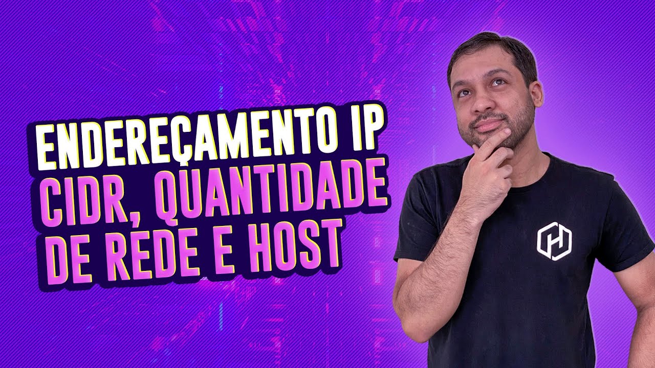 Endereçamento IP - CIDR, Quantidade de Rede e Host