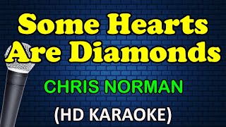 SOME HEARTS ARE DIAMONDS - Chris Norman (HD Karaoke)