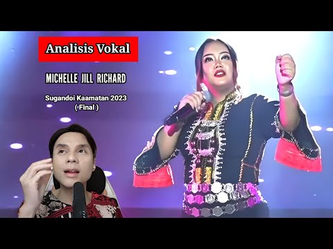 [ Analisis Vokal ] MICHELLE JILL RICHARD -  Akhir Sugandoi Kaamatan Negeri Sabah 2023 !