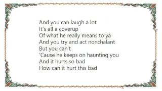Kim Carnes - It Hurts So Bad Lyrics