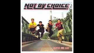 Not By Choice - Standing All Alone