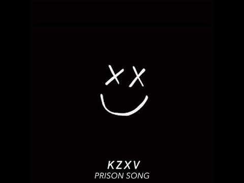 KZXV-Prison Song