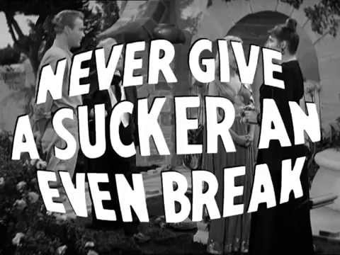 Never Give a Sucker an Even Break Movie Trailer
