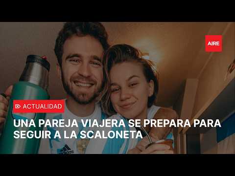 De San Jerónimo Norte al MUNDIAL: una pareja viajera se prepara para seguir a la Scaloneta