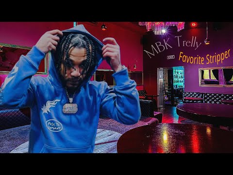 MBK Trelly - Favorite Stripper (Official Audio)