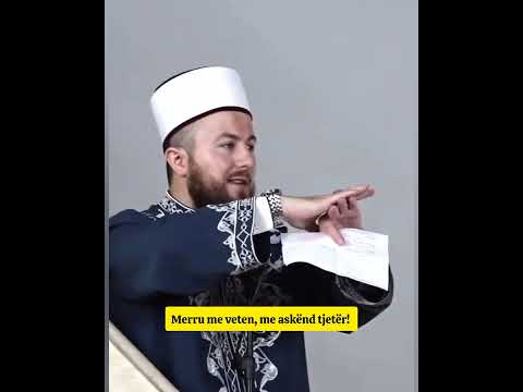 Merru me veten, me askënd tjetër! - Hoxhë Qëndrim Jashari