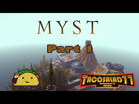 Myst, Part 1