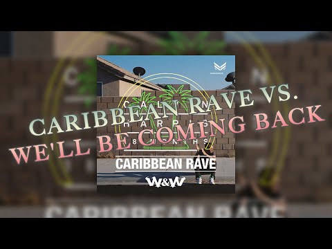 W&W vs. Calvin Harris ft. Example - Caribbean Rave vs. We'll Be Coming Back (Mikko Mashup)