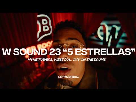 W Sound 23 “5 Estrellas” - Myke Towers, Westcol, Ovy On The Drums (Lyric Video) | CantoYo
