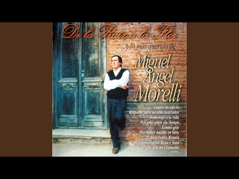El Moncholito Ramón - Miguel Angel Morelli