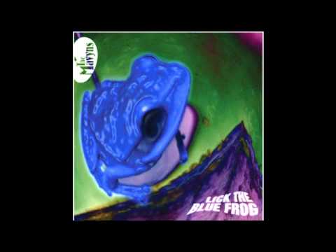 Happy Song - Lick The Blue Frog- The Mavyns