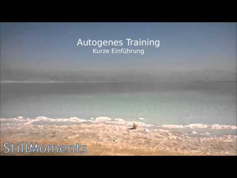 Autogenes Training -Anfänger- Kurze Einführung-  Was ist das AT und wie wirkt es