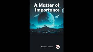 A Matter of Importance