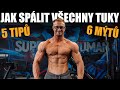 5 TIPŮ JAK SPÁLIT VŠECHNY TUKY NA TĚLE | 6 mýtů o hubnutí jako bonus