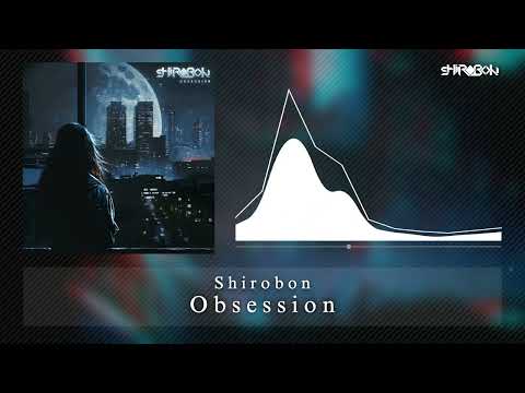 Shirobon - Obsession