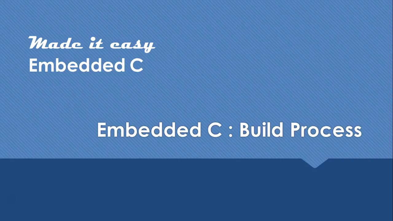 Embedded C Build Process