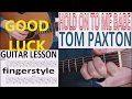HOLD ON TO ME BABE - TOM PAXTON fingerstyle GUITAR LESSON