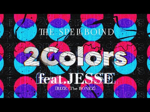 2Colors feat.JESSE(RIZE/The BONEZ)