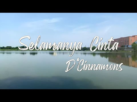 D'Cinnamons - Selamanya Cinta (Lirik)