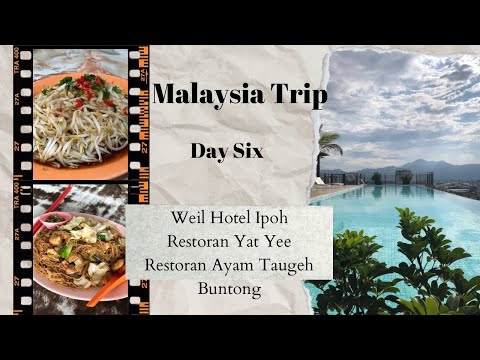 Malásia - Weil Hotel Ipoh, Restoran Yat Yee, Restoran Ayam Taugeh Buntong