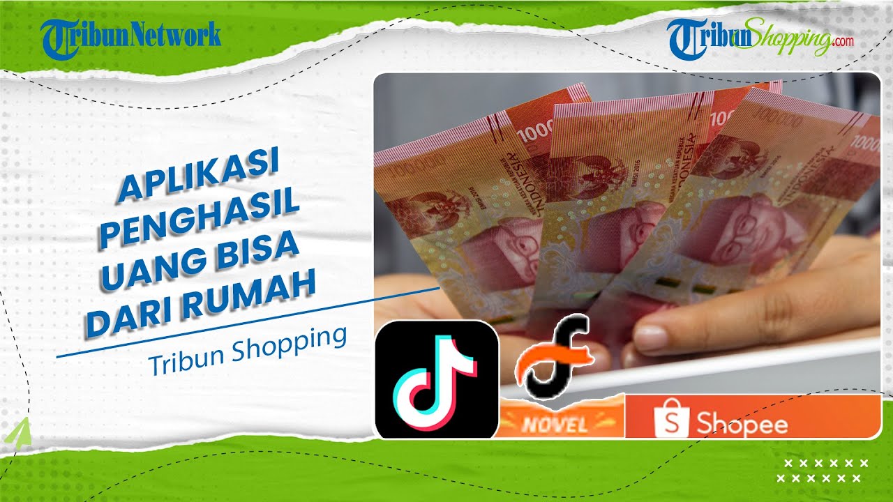 Makin CUAN dari Rumah, Ini Dia 3 Aplikasi Penghasil Uang yang Bisa