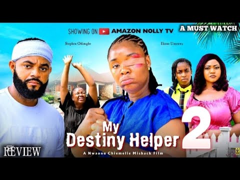 MY DESTINY HELPER (PART 2 ) - EKENE UMENWA, STEPHEN ODIMGBE - Latest Nigerian Nollywood Movie Review