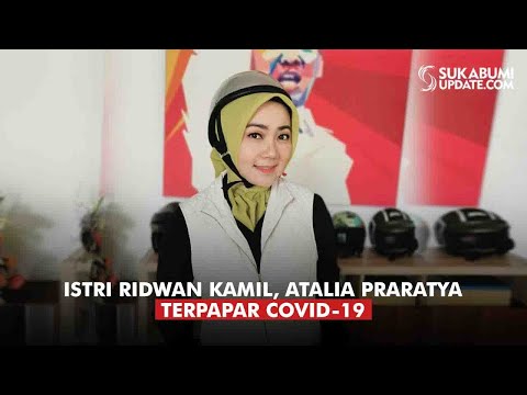 Istri Ridwan Kamil, Atalia Praratya Terpapar Covid-19