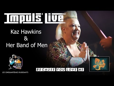 Kaz Hawkins & Her Band of Men - "Because You Love Me" [IMPULS' LIVE @ Festival BAR 2019]