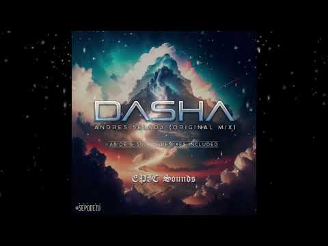 Andres Selada - Dasha (Original Mix) [ Epic Sounds ]
