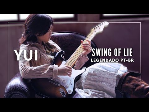 Swing Of Lie - YUI