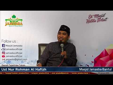 Daurah Tajwid dan Tahsin Ust Nur Rohman Al Hafizh #1