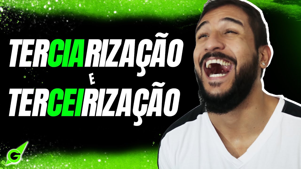 TERCIARIZAÇÃO E TERCEIRIZAÇÃO - GEOBRASIL {PROF  RODRIGO RODRIGUES}