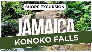 Konoko Falls and Park Ocho Rios | Best Waterfall & Nature Park in Jamaica | Cruise Excursion Guide