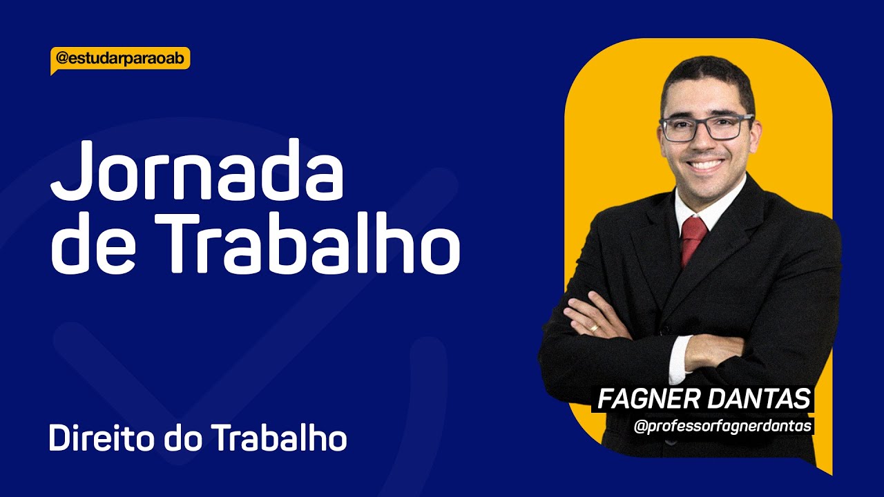 Direito do Trabalho - Jornada de Trabalho