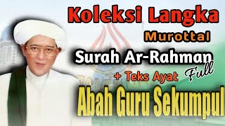 Download lagu Murottal Syahdu Abah Guru Sekumpul Surah Ar Rahman... mp3