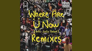 Where Are Ü Now (with Justin Bieber) (Ember Island Remix)