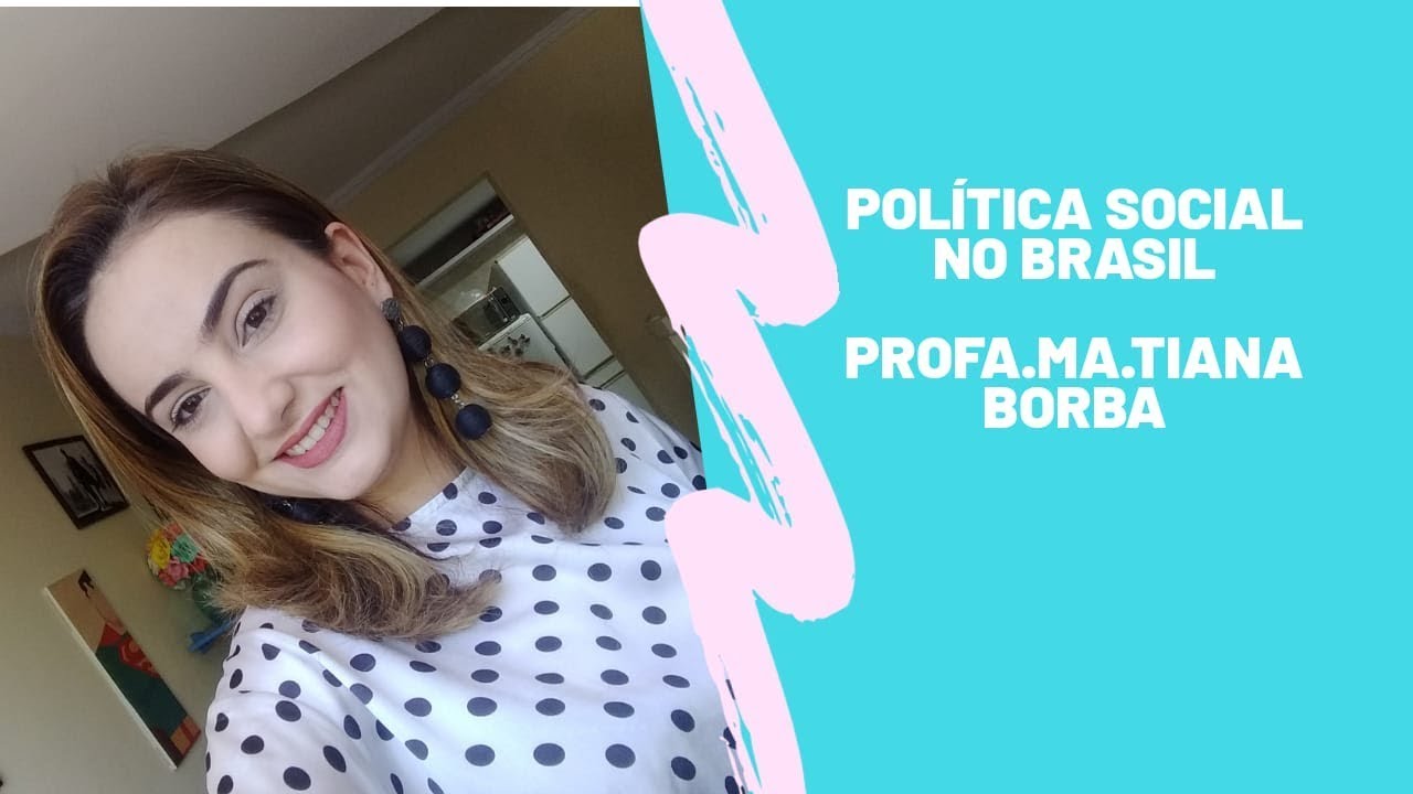 POLÍTICA SOCIAL NO BRASIL