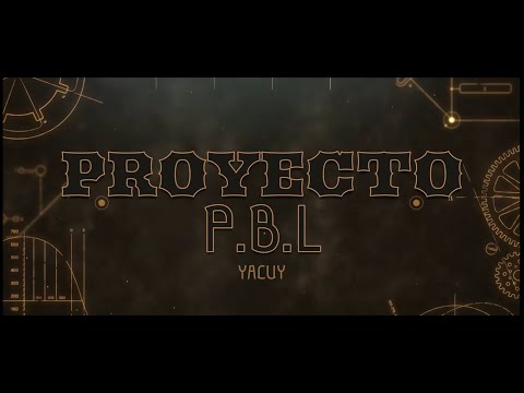 PROYECTO PBL COLEGIO SECUNDARIO N° 5188 YACUY
