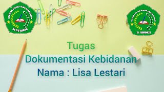 Download lagu Tugas Dokumentasi Kebidanan (Nama : Lisa Lestari) mp3