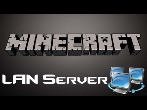 Minecraft - How to get a LAN server up and running DETAIL