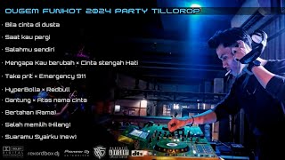 Download lagu DUGEM PARTY 2024 FYP • DJ BILA CINTA DIDUSTA Vs SALAHMU SENDIRI (New) FUNKOT NONSTOP mp3