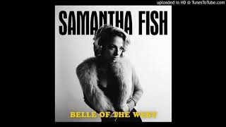 Samantha Fish - Don't Say You Love Me