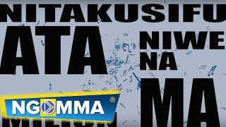 PAPA DENNIS - NASHUKURU (OFFICIAL LYRIC VIDEO)
