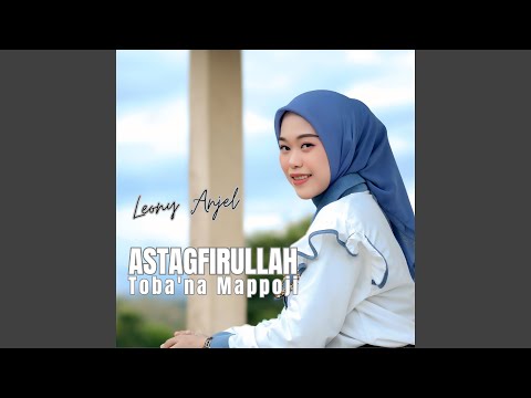 Astagfirullah Toba'na Mappoji
